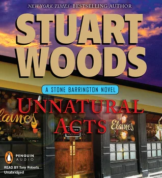 Featured image for Résumé de 'Unnatural Acts' par Stuart Woods