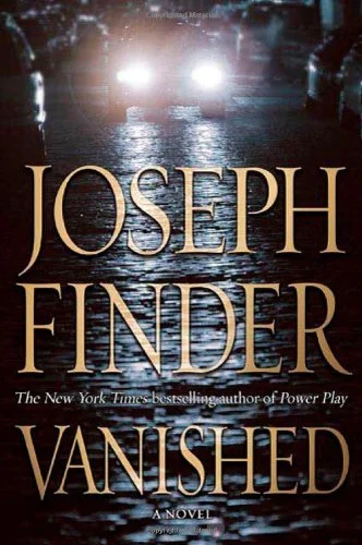 Featured image for Résumé de 'Vanished' par Joseph Finder