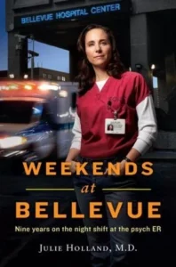 Featured image for Résumé de "Weekends at Bellevue: Nine Years on the Night Shift at the Psych E.R." par Julie Holland