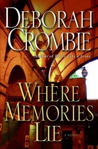 Featured image for Résumé de "Where Memories Lie" par Deborah Crombie