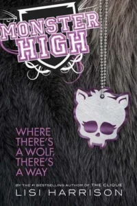 Featured image for Résumé de "Monster High #3 : Où il y a un loup, il y a un chemin" par Lisi Harrison