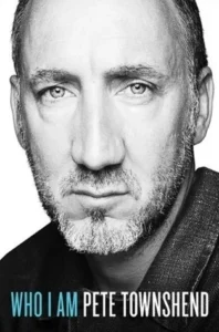 Featured image for Résumé de 'Who I Am' par Pete Townshend