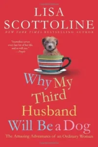 Featured image for Résumé de « Pourquoi mon troisième mari sera un chien » par Lisa Scottoline