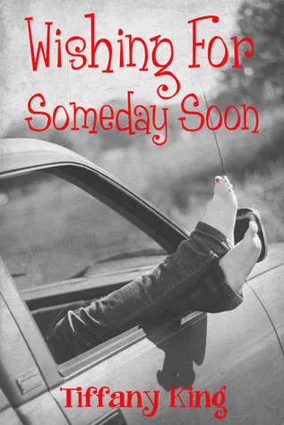Featured image for Résumé de "Wishing for Someday Soon" par Tiffany King