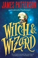 Featured image for Résumé de 'Witch & Wizard' par James Patterson