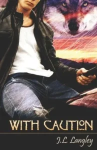 Featured image for Résumé de 'With Caution' par J.L. Langley