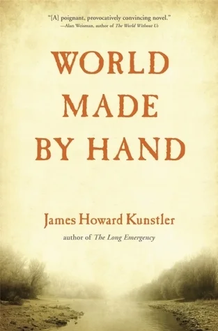 Featured image for Résumé de « World Made by Hand » par James Howard Kunstler