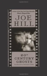 Featured image for Résumé de 'Fantômes du XXe siècle' par Joe Hill
