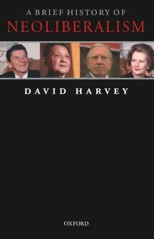 Featured image for Résumé de « Une brève histoire du néolibéralisme » par David Harvey