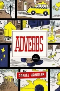 Featured image for Résumé de 'Adverbes' par Daniel Handler