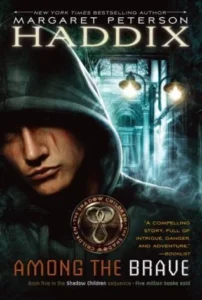 Featured image for Résumé de 'Parmi les braves' par Margaret Peterson Haddix