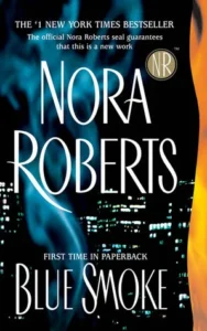 Featured image for Résumé de "Blue Smoke" par Nora Roberts