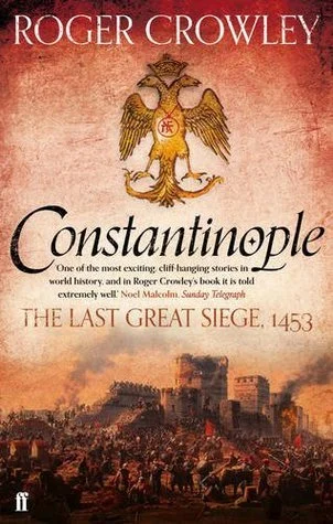 Featured image for Résumé de "Constantinople" par Roger Crowley