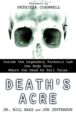Featured image for Résumé de 'Death's Acre' par William M. Bass