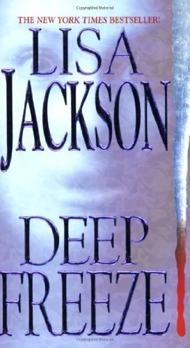 Featured image for Résumé de 'Deep Freeze' par Lisa Jackson