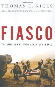 Featured image for Résumé de 'Fiasco : l'aventure militaire américaine en Irak' par Thomas E. Ricks