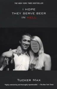 Featured image for Résumé de « I Hope They Serve Beer in Hell » par Tucker Max