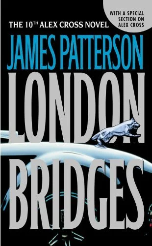 Featured image for Résumé de "London Bridges" par James Patterson