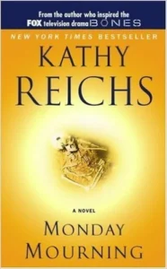 Featured image for Résumé de 'Lundi Mourning' par Kathy Reichs
