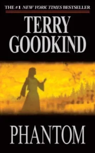 Featured image for Résumé de 'Phantom' par Terry Goodkind