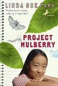 Featured image for Résumé de "Project Mulberry" par Linda Sue Park