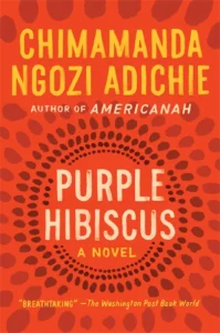Featured image for Résumé de 'L'Hibiscus pourpre' par Chimamanda Ngozi Adichie
