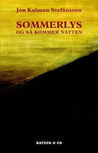 Featured image for Résumé de « Lumière d'été, puis vient la nuit » par Jón Kalman Stefánsson