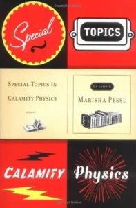 Featured image for Résumé de 'Special Topics in Calamity Physics' par Marisha Pessl
