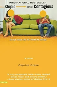 Featured image for Résumé de 'Stupid and Contagious' par Caprice Crane