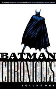 Featured image for Résumé de 'The Batman Chronicles, Vol. 1' par Bill Finger