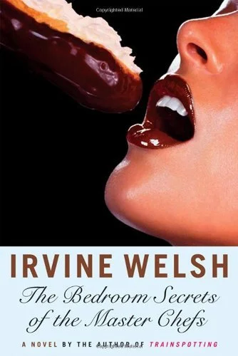 Featured image for Résumé de 'Les Secrets de Chambre des Grands Chefs' par Irvine Welsh