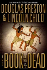 Featured image for Résumé de "Le Livre des Morts" par Douglas Preston et Lincoln Child
