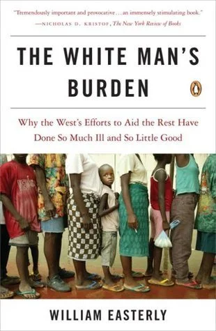Featured image for Résumé de « Le fardeau de l'homme blanc » par William Easterly