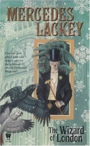 Featured image for Résumé de 'Le Sorcier de Londres' par Mercedes Lackey