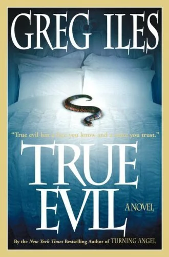 Featured image for Résumé de 'True Evil' par Greg Iles