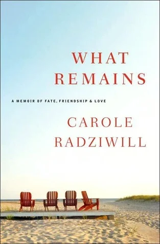 Featured image for Résumé de 'What Remains: A Memoir of Fate, Friendship, and Love' par Carole Radziwill